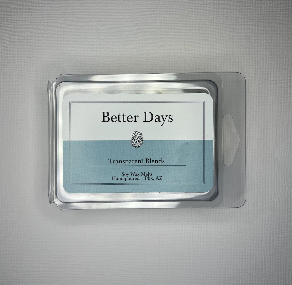 Better Days Wax Melt